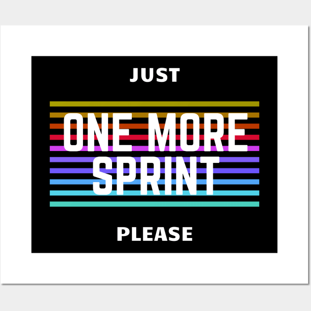 "Just one more sprint" Wall Art by Salma Satya and Co.